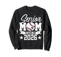 Senior Mom Class 2026 Graduate Sweatshirt - Unique Graphic Men Women - T-Shirt, Sweatshirt, Hoodie