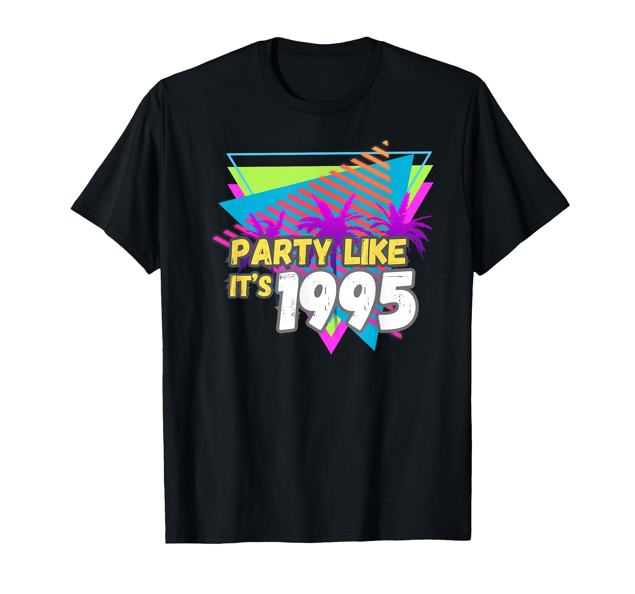 Party Like Its 1995 90S Theme T-Shirt - Casual Everyday Wear Men Women - T-Shirt, Sweatshirt, Hoodie