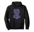 My Yeast Infection Smells 2000S Hoodie - Streetwear Style for Adults - T-Shirt, Sweatshirt, Hoodie