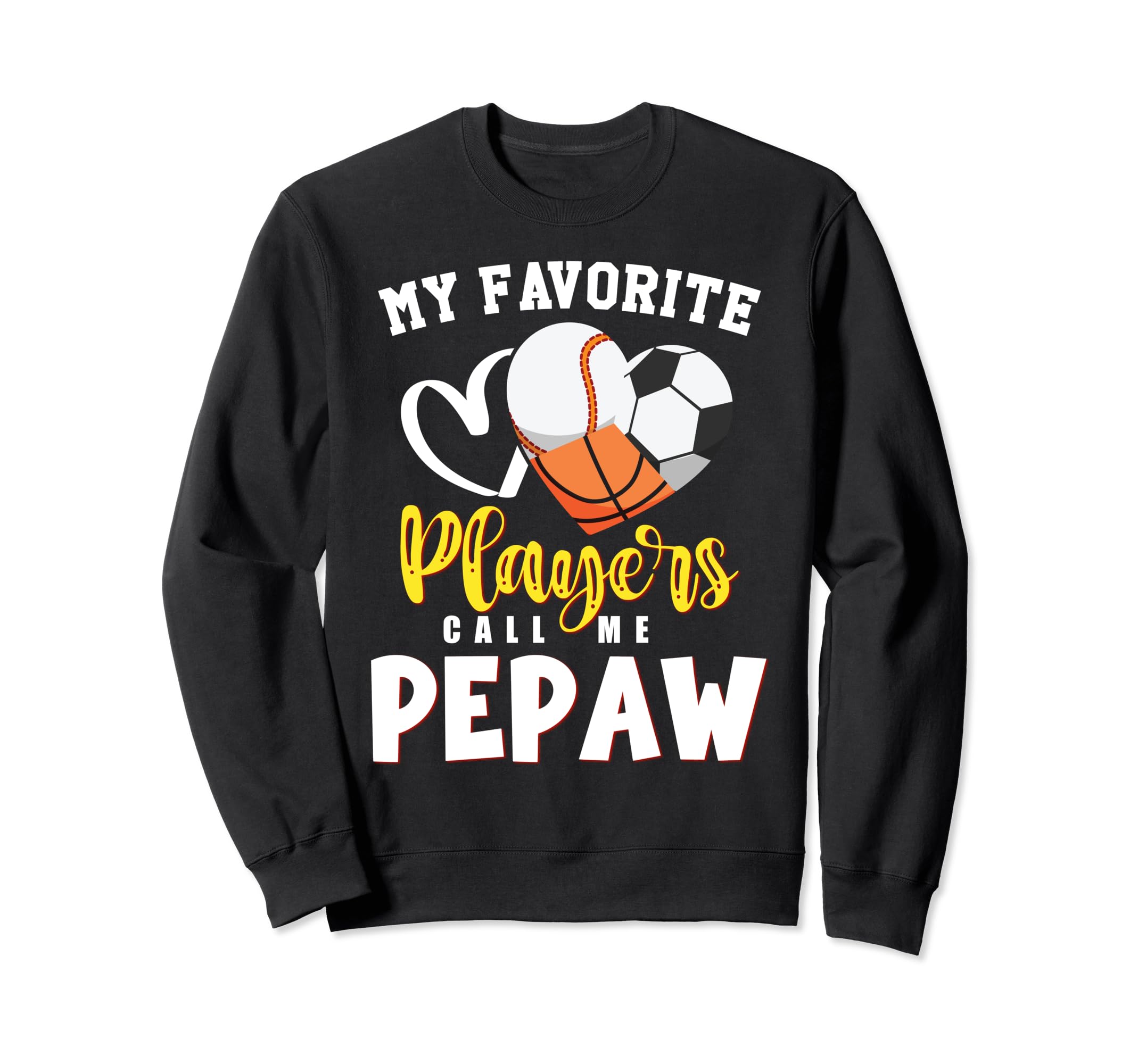 Pepaw My Favorite Baseball Soccer Sweatshirt - Custom Art Print for Adults - T-Shirt, Sweatshirt, Hoodie