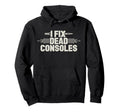 Gaming Repair Console Restoration Hoodie - Casual Everyday Wear Unisex - T-Shirt, Sweatshirt, Hoodie