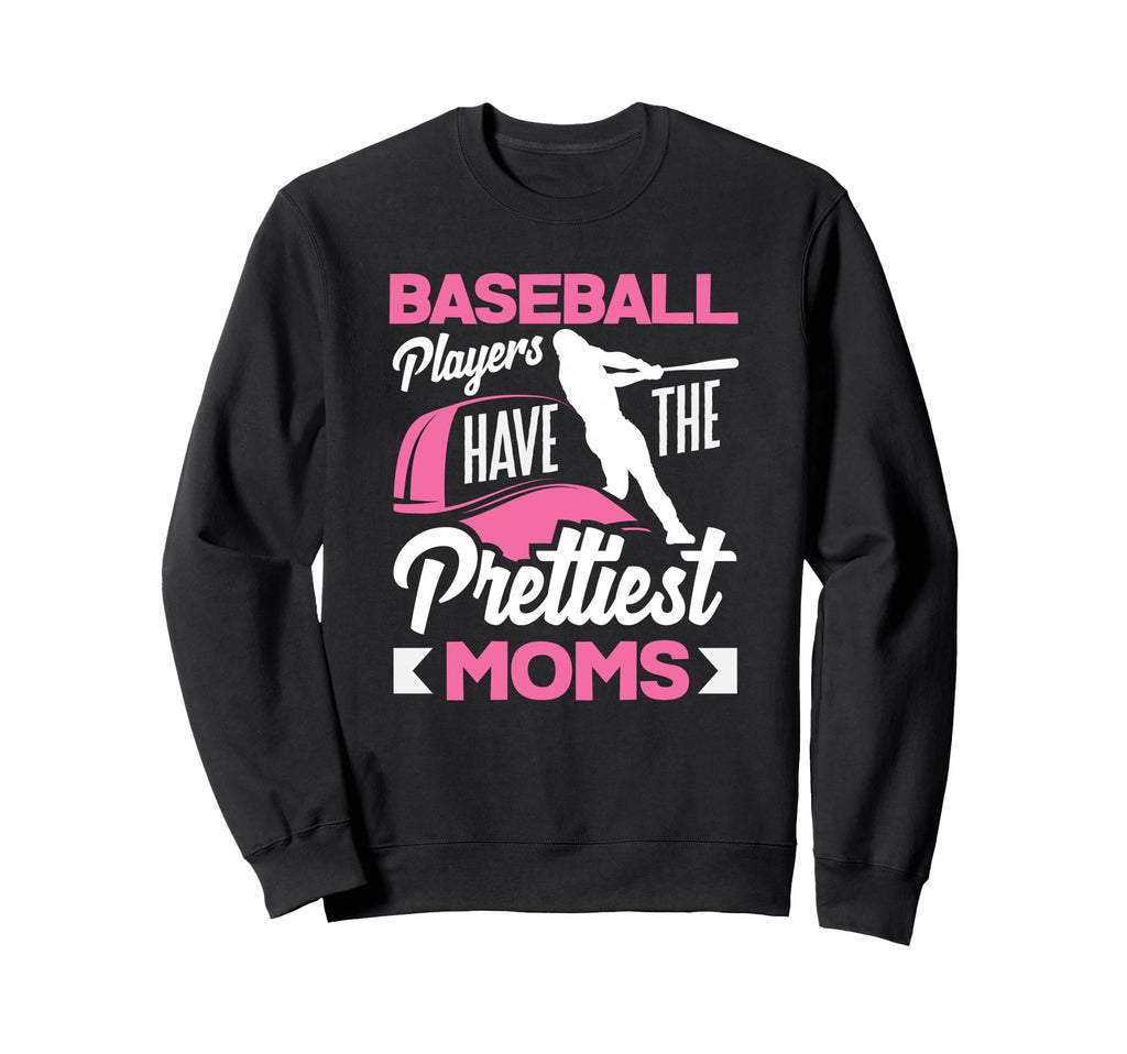 Baseball Players Have Sweatshirt - Casual Everyday Wear Men Women - T-Shirt, Sweatshirt, Hoodie