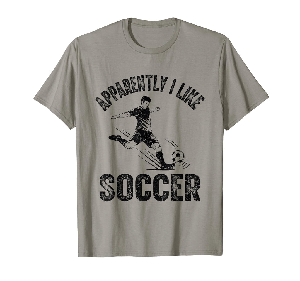 Apparently I Like Soccer Season Funny T-Shirt - Trendy Graphic for Adults - T-Shirt, Sweatshirt, Hoodie