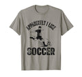 Apparently I Like Soccer Season Funny T-Shirt - Trendy Graphic for Adults - T-Shirt, Sweatshirt, Hoodie
