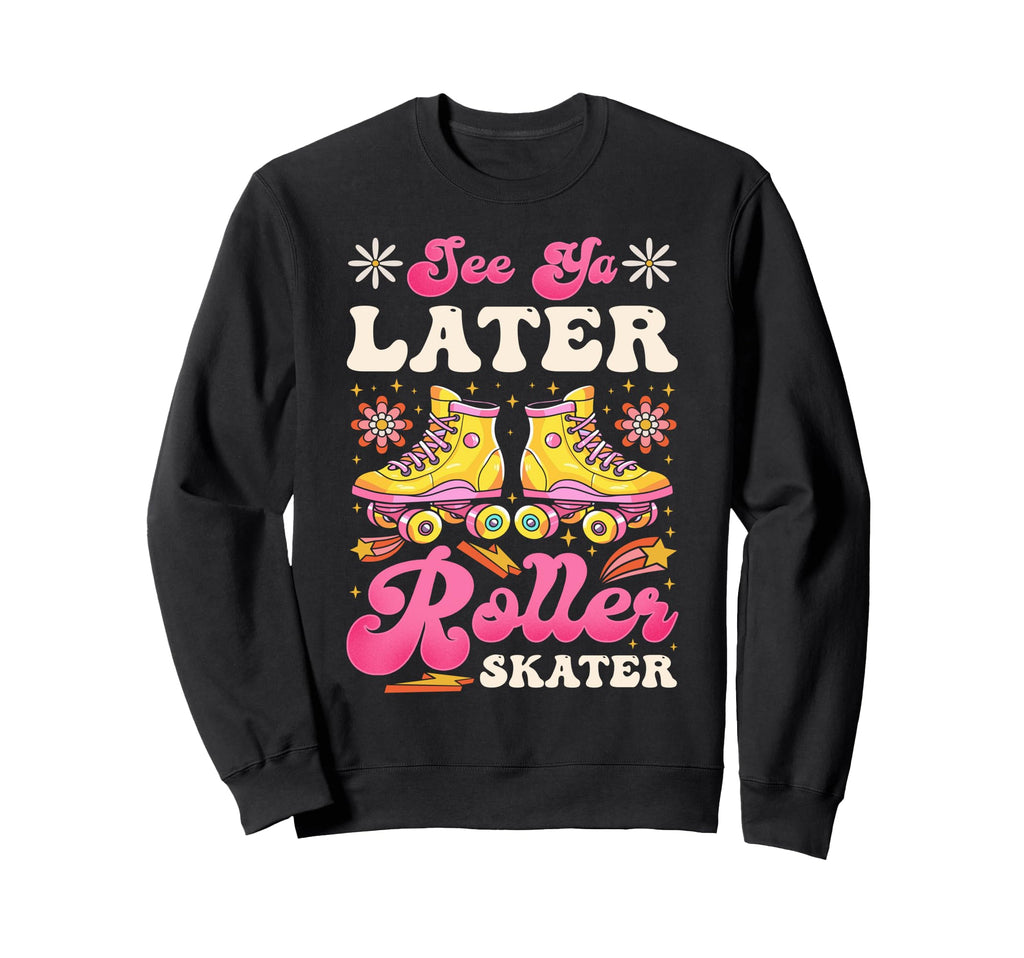 Roller Skating Skate 1970S See Sweatshirt - Fun Novelty Design for Adults - T-Shirt, Sweatshirt, Hoodie