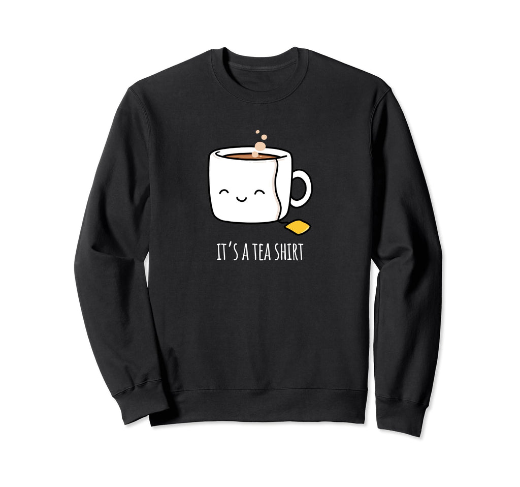 Its Tea Funny 90S Aesthetic Sweatshirt - Aesthetic Graphic Men Women - T-Shirt, Sweatshirt, Hoodie