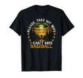 Please Take My Wife I Cant Miss Baseball T-Shirt - Trendy Graphic Unisex - T-Shirt, Sweatshirt, Hoodie