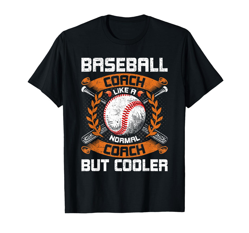 Baseball Coach Like Normal Coach But T-Shirt - Aesthetic Graphic Unisex - T-Shirt, Sweatshirt, Hoodie