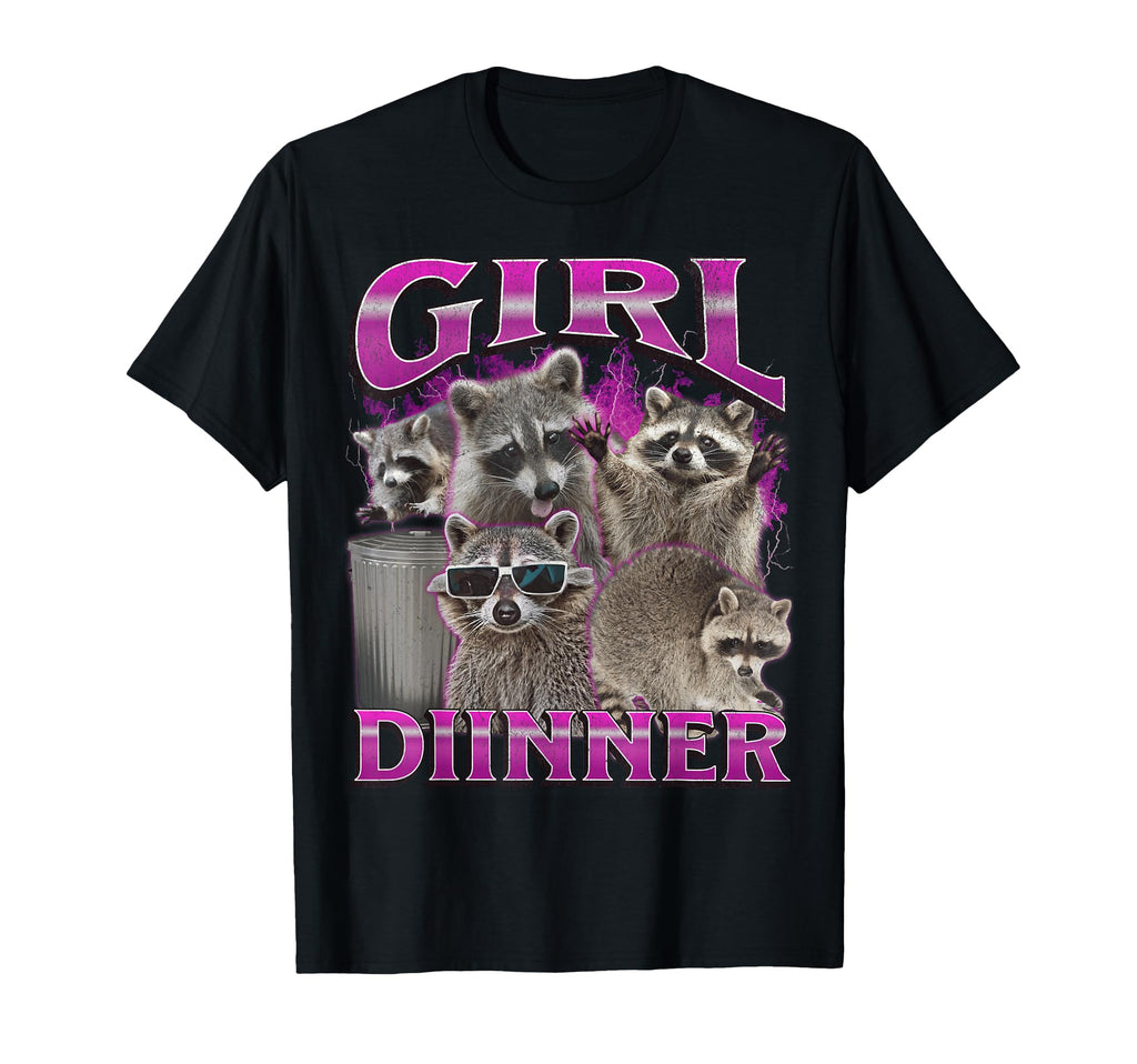 Dinner Funny Raccoon Meme Bootleg T-Shirt - Fun Novelty Design Men Women - T-Shirt, Sweatshirt, Hoodie