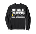 Baseball Player Coaches Fun Quotes T-Shirt - Fun Novelty Design for Adults - T-Shirt, Sweatshirt, Hoodie