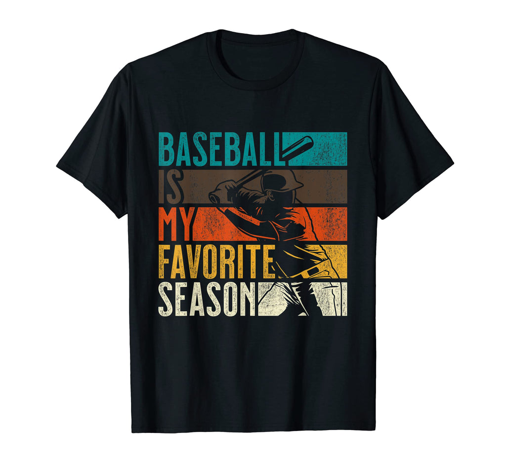 Distressed Baseball Is My Favorite Season T-Shirt - Graphic Print Men Women - T-Shirt, Sweatshirt, Hoodie