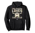 This Teacher Loves Chris Taylor Los Hoodie - Aesthetic Graphic Men Women - T-Shirt, Sweatshirt, Hoodie