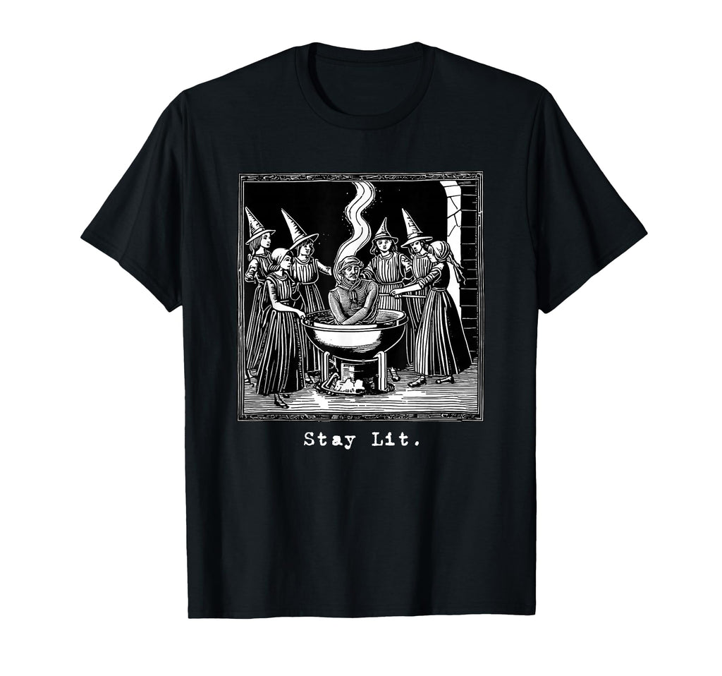 Stay Lit Witch Occult Satan Hell T-Shirt - Novelty Apparel Men Women - T-Shirt, Sweatshirt, Hoodie
