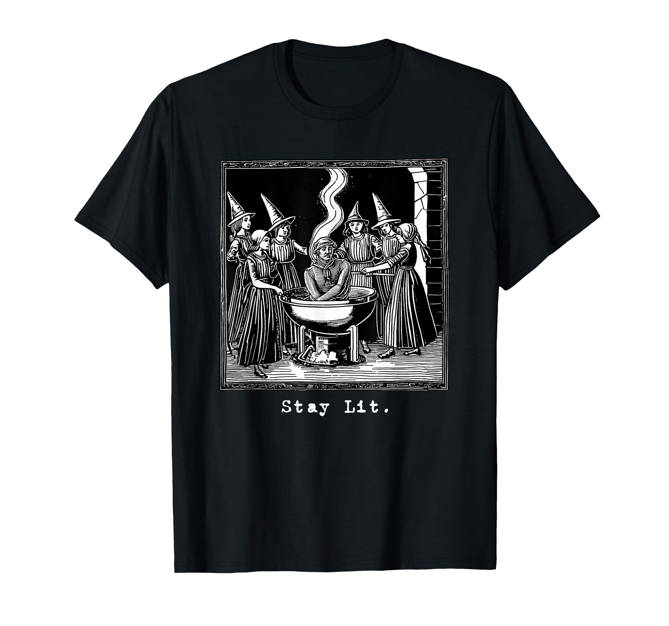 Stay Lit Witch Occult Satan Hell T-Shirt - Novelty Apparel Men Women - T-Shirt, Sweatshirt, Hoodie