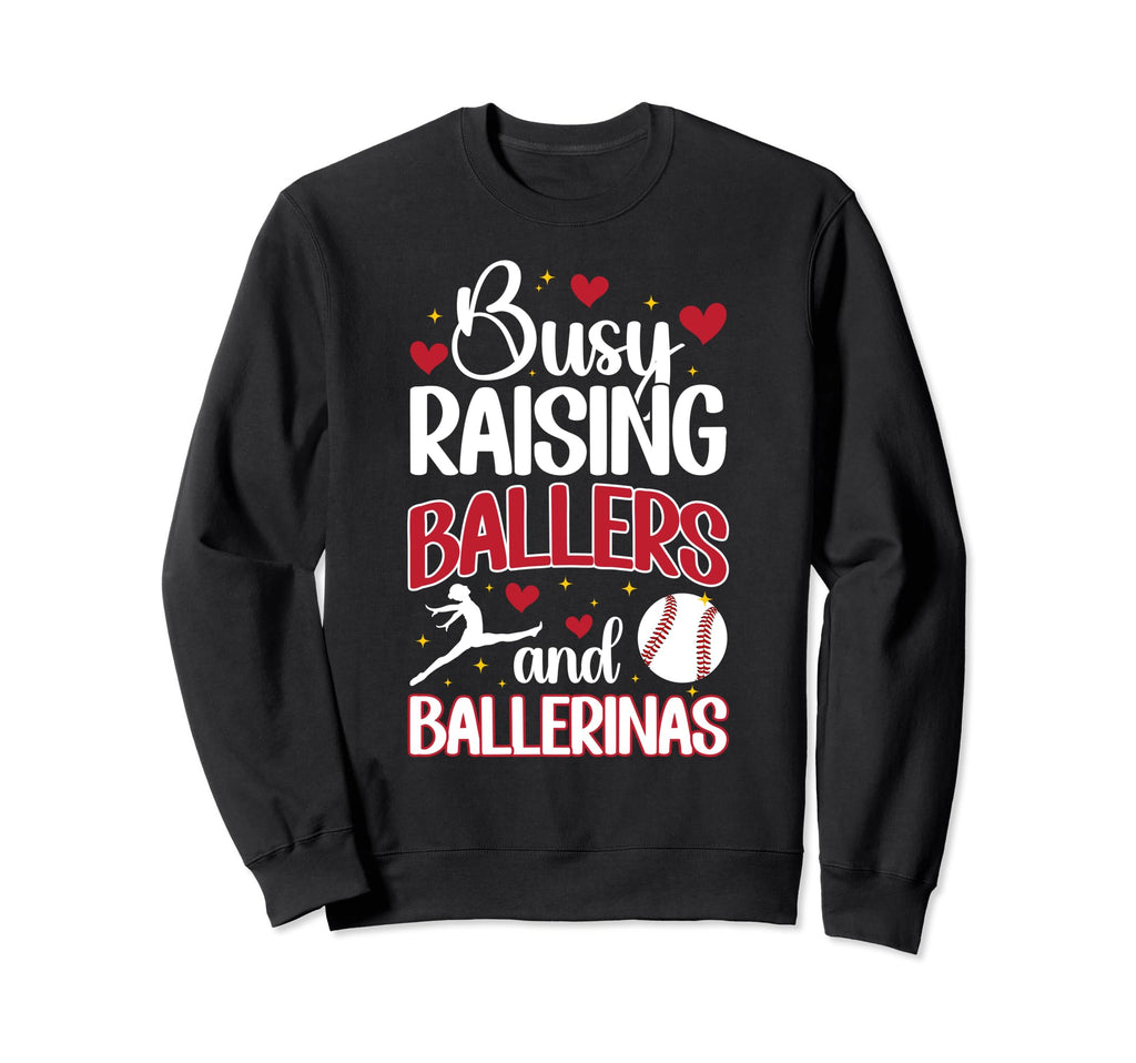 Raising Ballers And Ballerinas Sweatshirt - Unique Graphic Men Women - T-Shirt, Sweatshirt, Hoodie