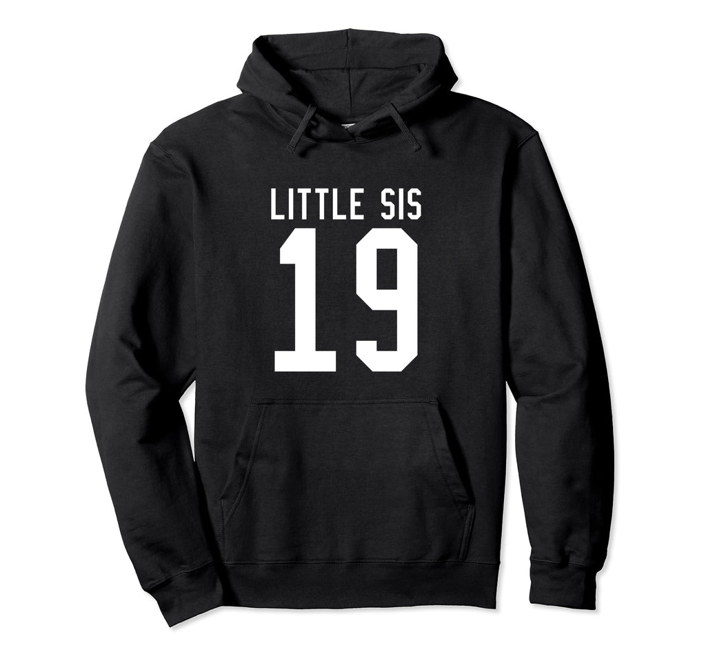 Number 19 Little Sis Biggest Fan Football Hoodie - Unique Graphic Unisex - T-Shirt, Sweatshirt, Hoodie