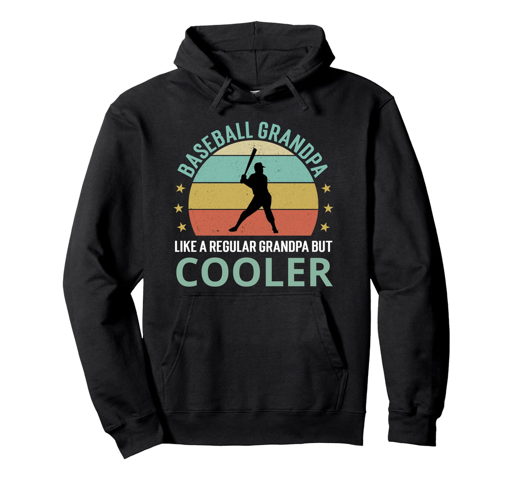 Baseball Grandpa Like Regular Grandpa Hoodie - Casual Everyday Wear Unisex - T-Shirt, Sweatshirt, Hoodie