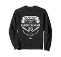 Nobody Is Jared Walsh Funny Baseball Sweatshirt - Unique Graphic Men Women - T-Shirt, Sweatshirt, Hoodie