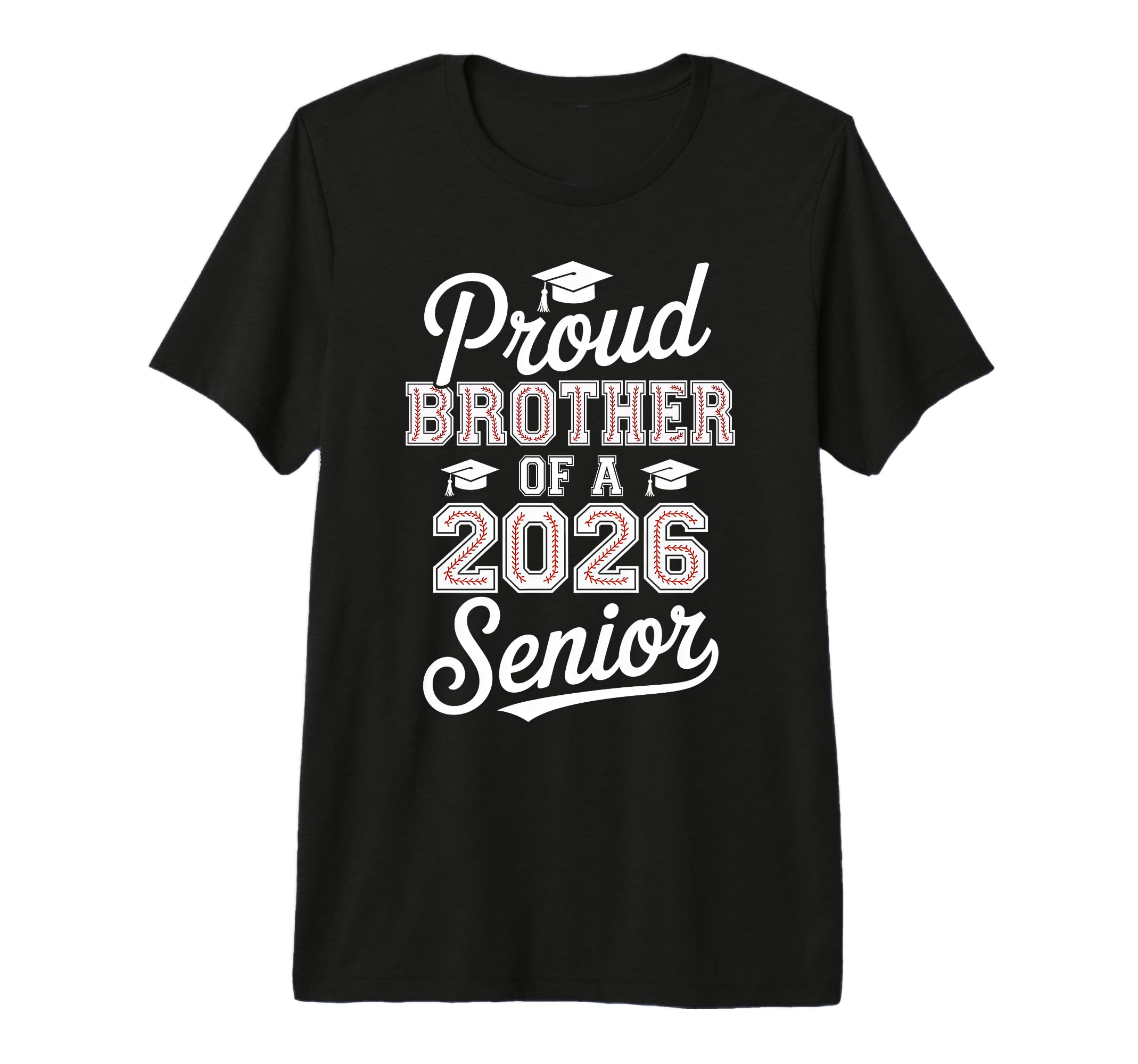 Proud Brother 2026 Senior Baseball T-Shirt - Custom Art Print Men Women - T-Shirt, Sweatshirt, Hoodie
