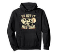He Got It From His Dad Baseball Hoodie - Graphic Print Men Women - T-Shirt, Sweatshirt, Hoodie