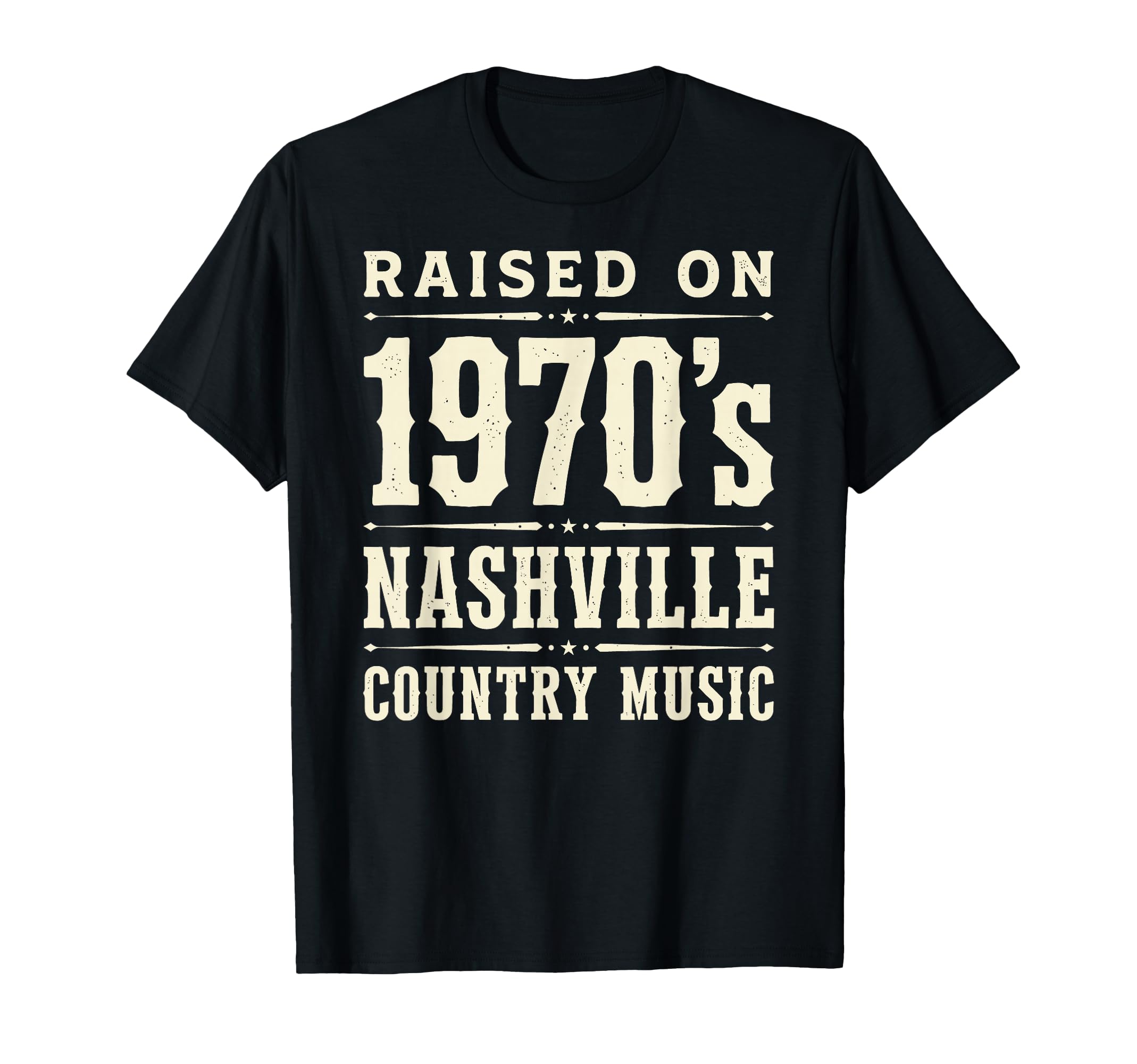 Raised 1970S Nashville Country Music T-Shirt - Aesthetic Graphic Unisex - T-Shirt, Sweatshirt, Hoodie