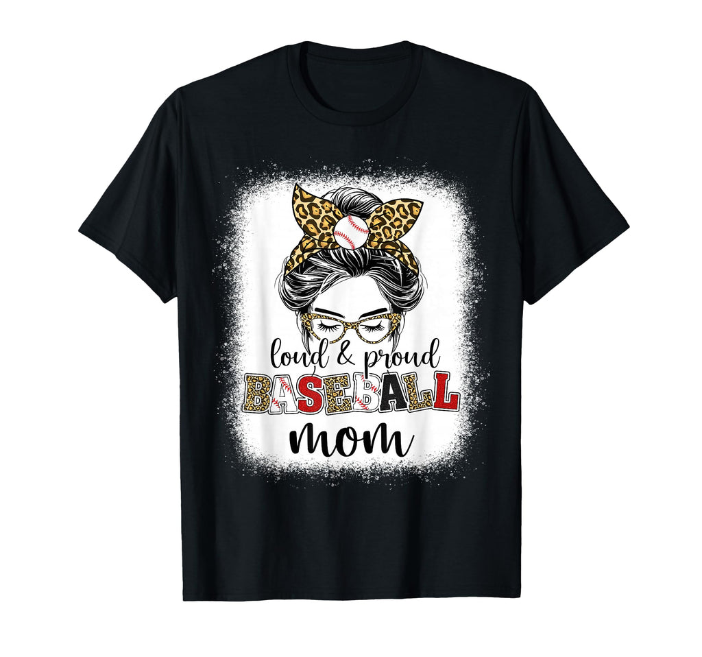 Baseball Mom Proud And Loud T-Shirt - Aesthetic Graphic for Adults - T-Shirt, Sweatshirt, Hoodie
