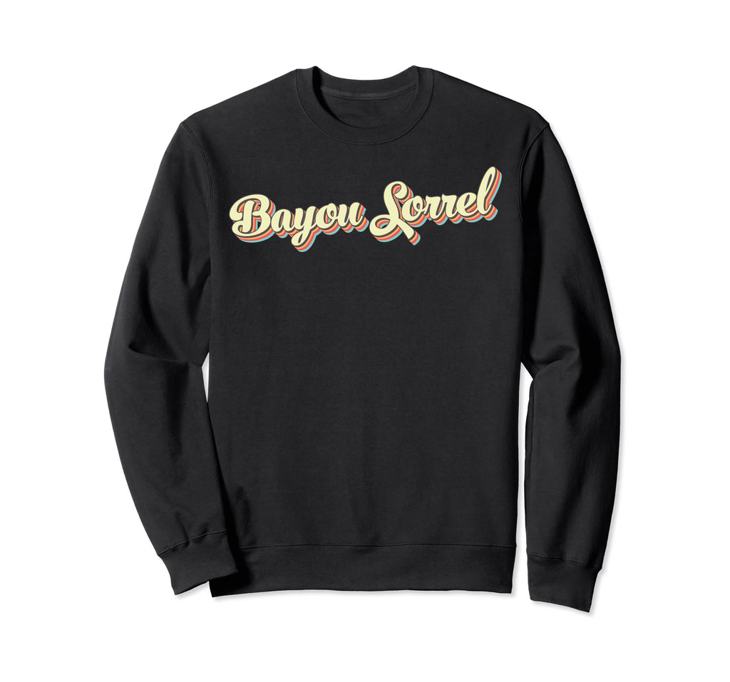 Bayou Sorrel Art Baseball Font Sweatshirt - Trendy Graphic Unisex - T-Shirt, Sweatshirt, Hoodie