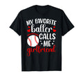 Baller Calls Me Baseball Girlfriend T-Shirt - Novelty Apparel Unisex - T-Shirt, Sweatshirt, Hoodie