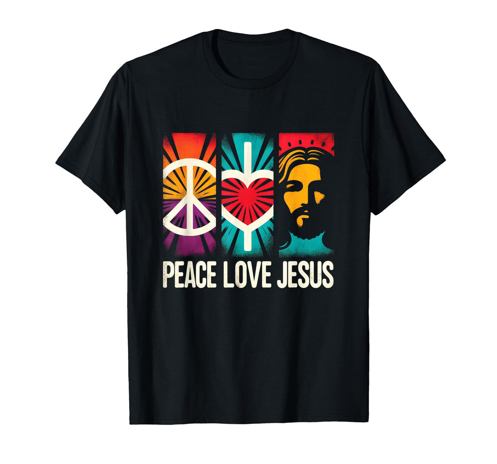 Peace Love And Jesus Peace Symbol T-Shirt - Unique Graphic Unisex - T-Shirt, Sweatshirt, Hoodie