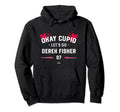 Cupid Lets Do Derek Fisher Valentines Hoodie - Fun Novelty Design Unisex - T-Shirt, Sweatshirt, Hoodie