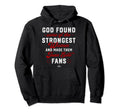 God Found Strongest Juan Soto Fans Hoodie - Fun Novelty Design Men Women - T-Shirt, Sweatshirt, Hoodie