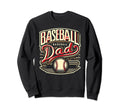 Baseball Dad Fathers Day Sweatshirt - Custom Art Print Men Women - T-Shirt, Sweatshirt, Hoodie
