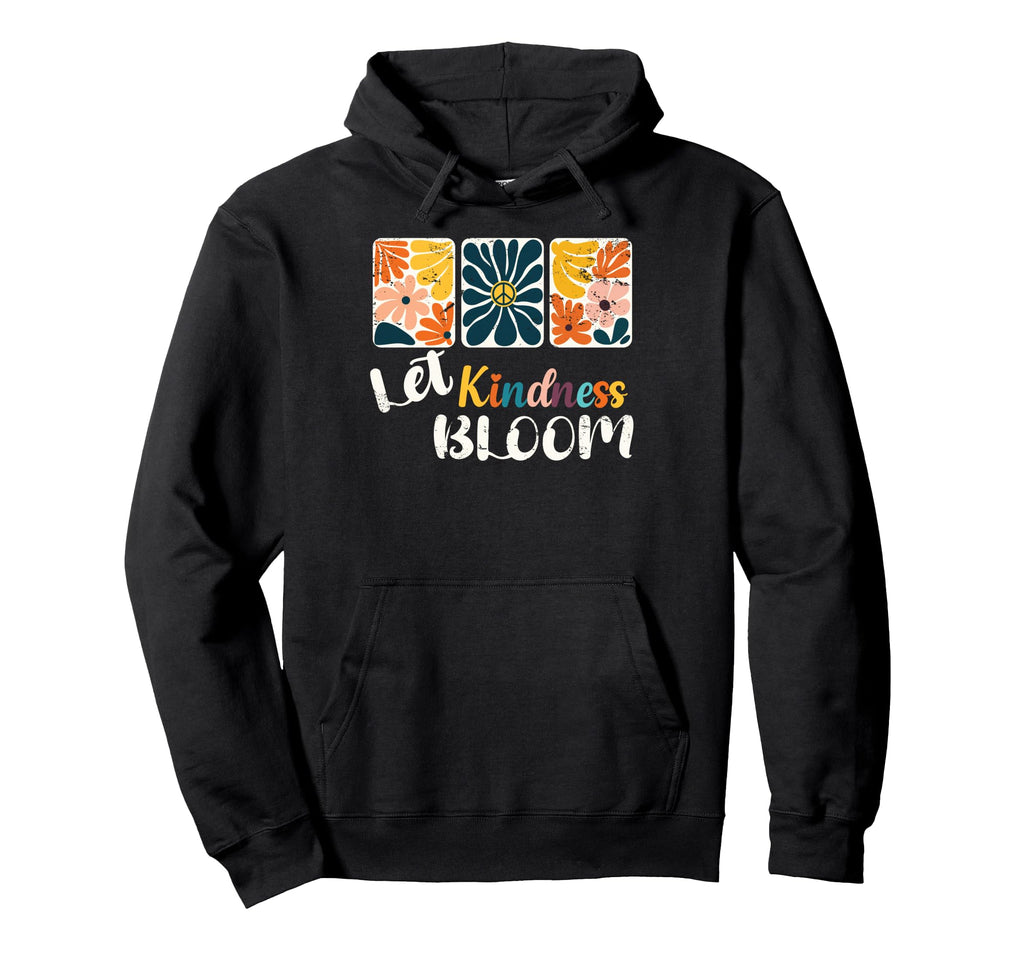 Let Kindness Bloom Boho Matisse Flower Hoodie - Unique Graphic Unisex - T-Shirt, Sweatshirt, Hoodie