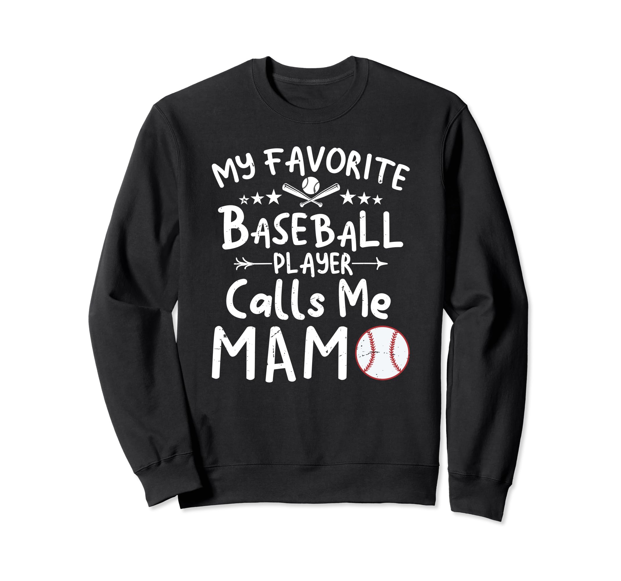 My Favorite Baseball Player Calls Me Sweatshirt - Graphic Print for Adults - T-Shirt, Sweatshirt, Hoodie