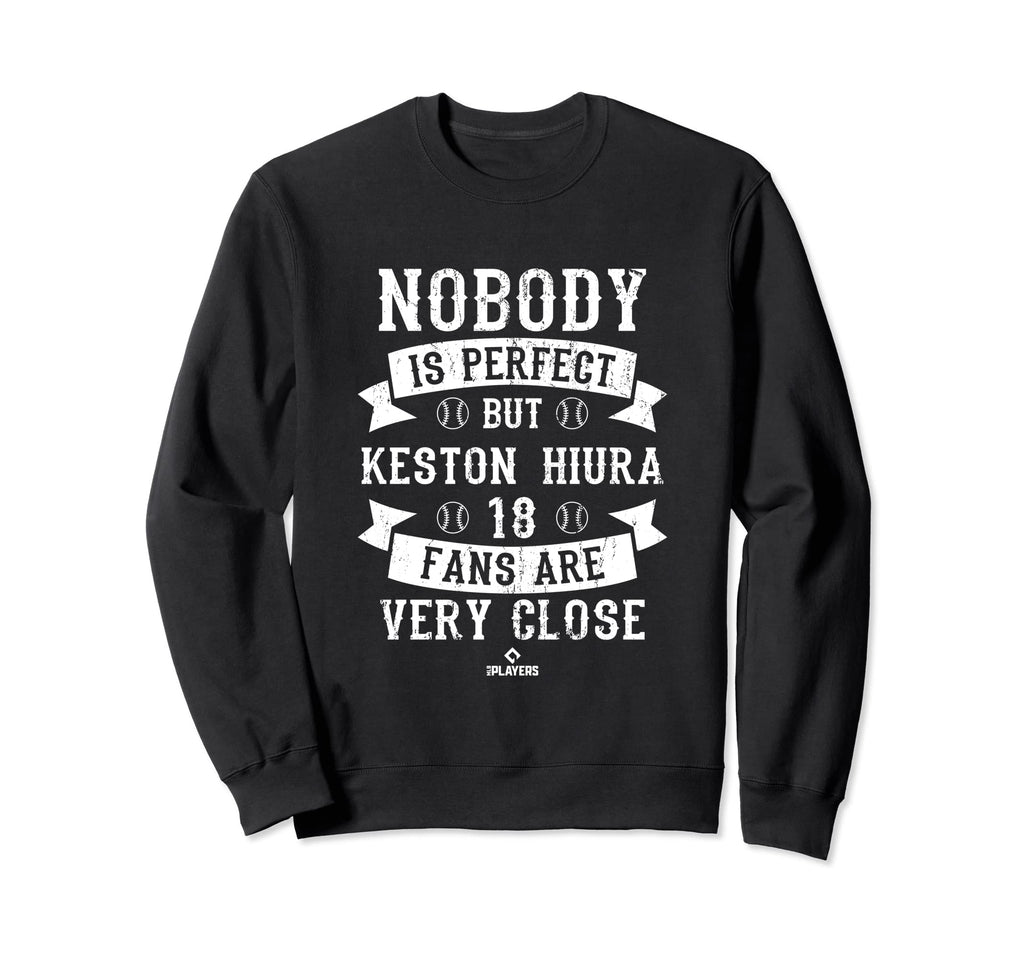 Nobody Is Keston Hiura Funny Sweatshirt - Casual Everyday Wear Unisex - T-Shirt, Sweatshirt, Hoodie