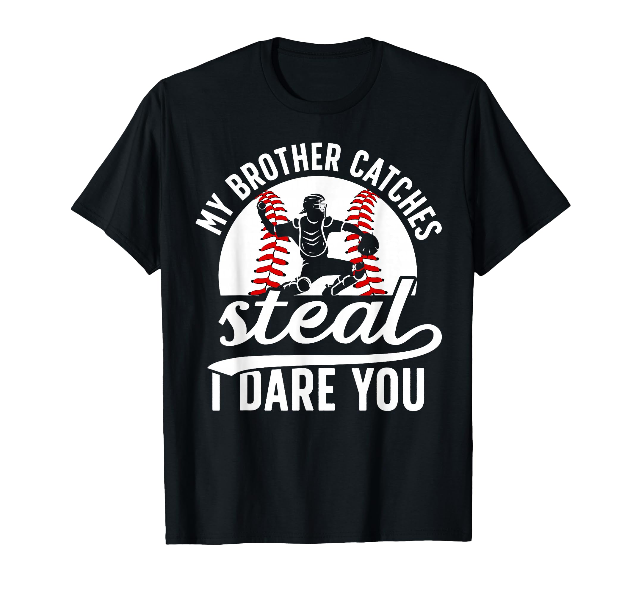Funny Baseball Catcher Brother Baseball T-Shirt - Trendy Graphic Men Women - T-Shirt, Sweatshirt, Hoodie