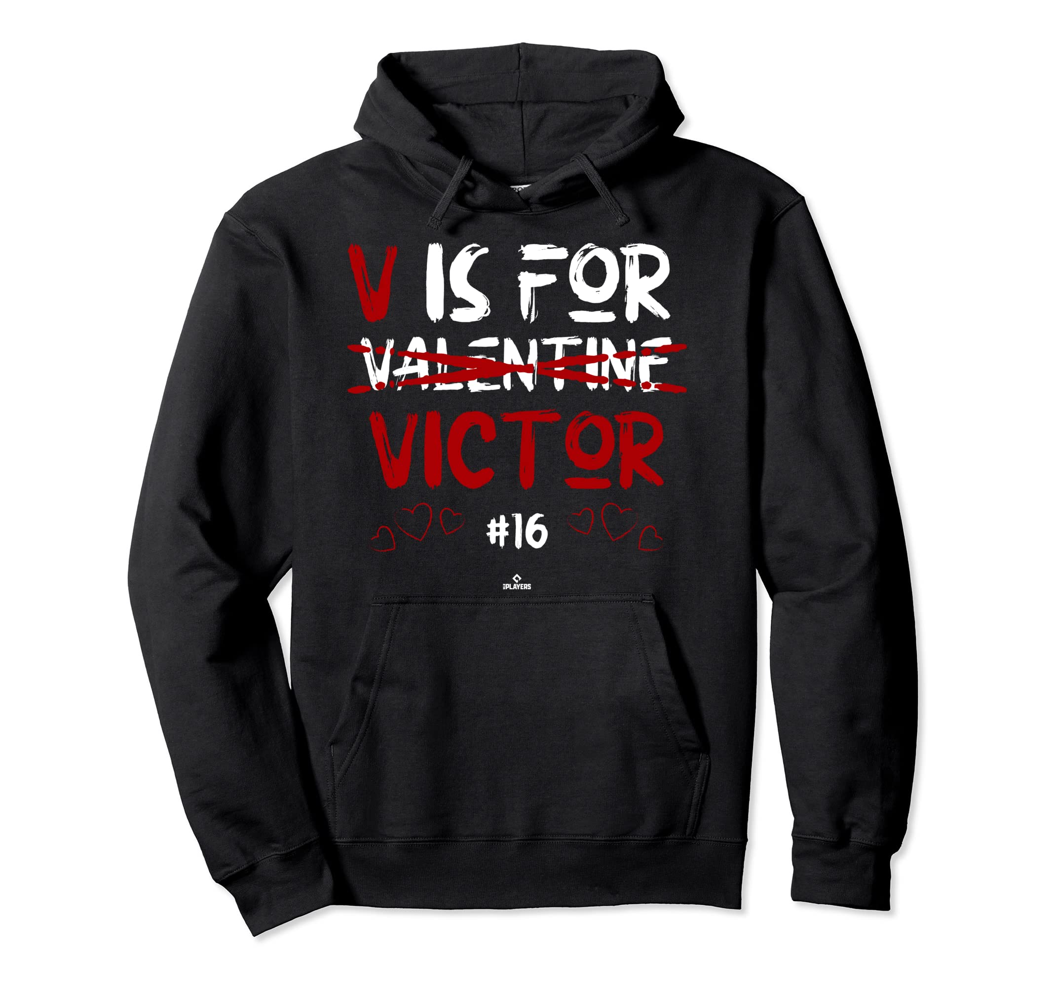V Is Victor Robles Valentines Day Hoodie - Fun Novelty Design Men Women - T-Shirt, Sweatshirt, Hoodie