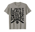 I Dislike White Baseball Pants T-Shirt - Minimalist Print for Adults - T-Shirt, Sweatshirt, Hoodie