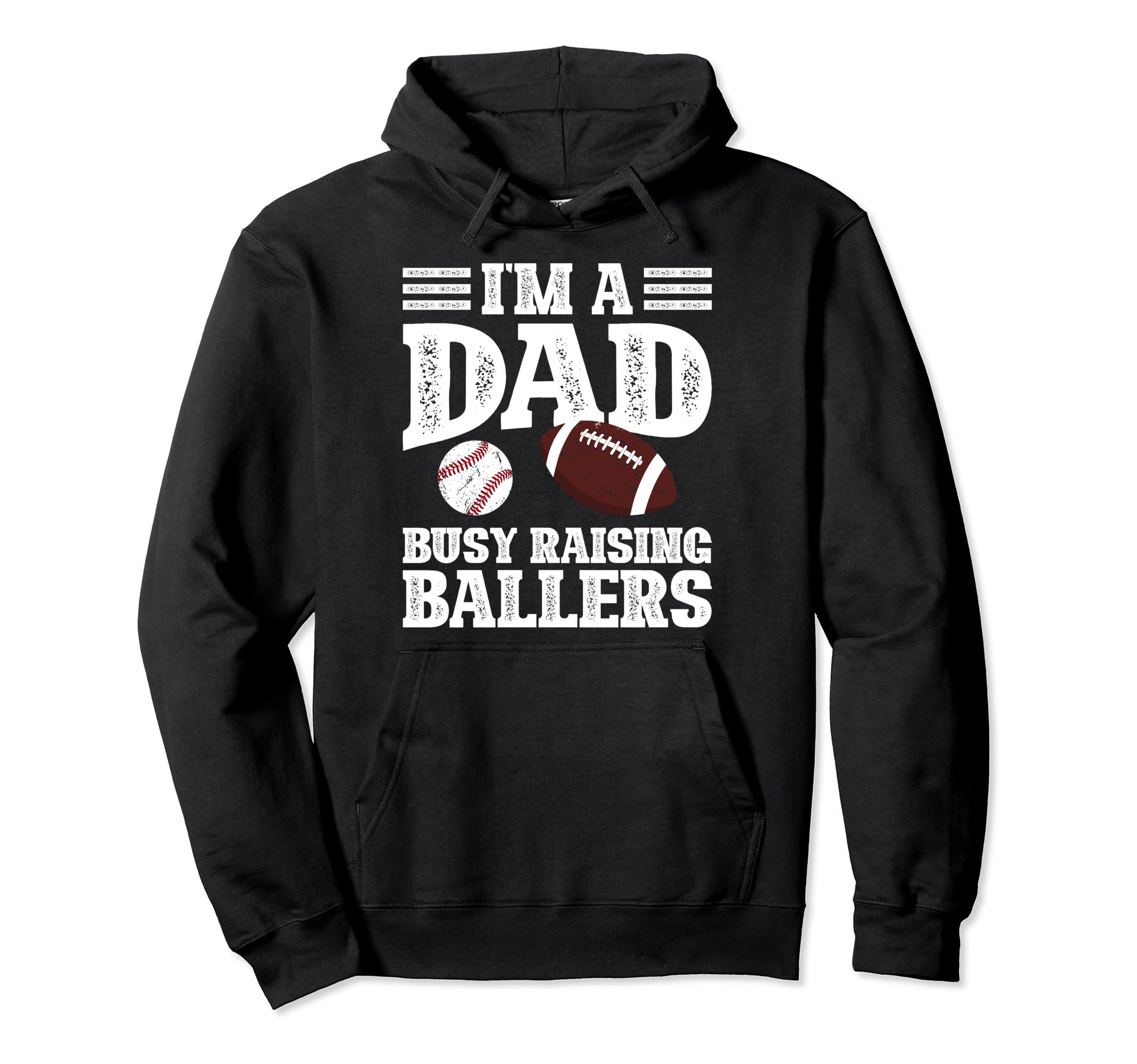 Im Dad Busy Raising Ballers Baseball Hoodie - Custom Art Print Men Women - T-Shirt, Sweatshirt, Hoodie