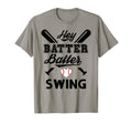Funny Baseball Batter Batter Swing Hey T-Shirt - Fun Novelty Design Unisex - T-Shirt, Sweatshirt, Hoodie