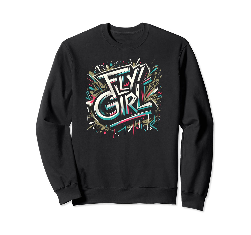 Fly 80S 90S Rap B Old School Hip Hop Sweatshirt - Streetwear Style Unisex - T-Shirt, Sweatshirt, Hoodie