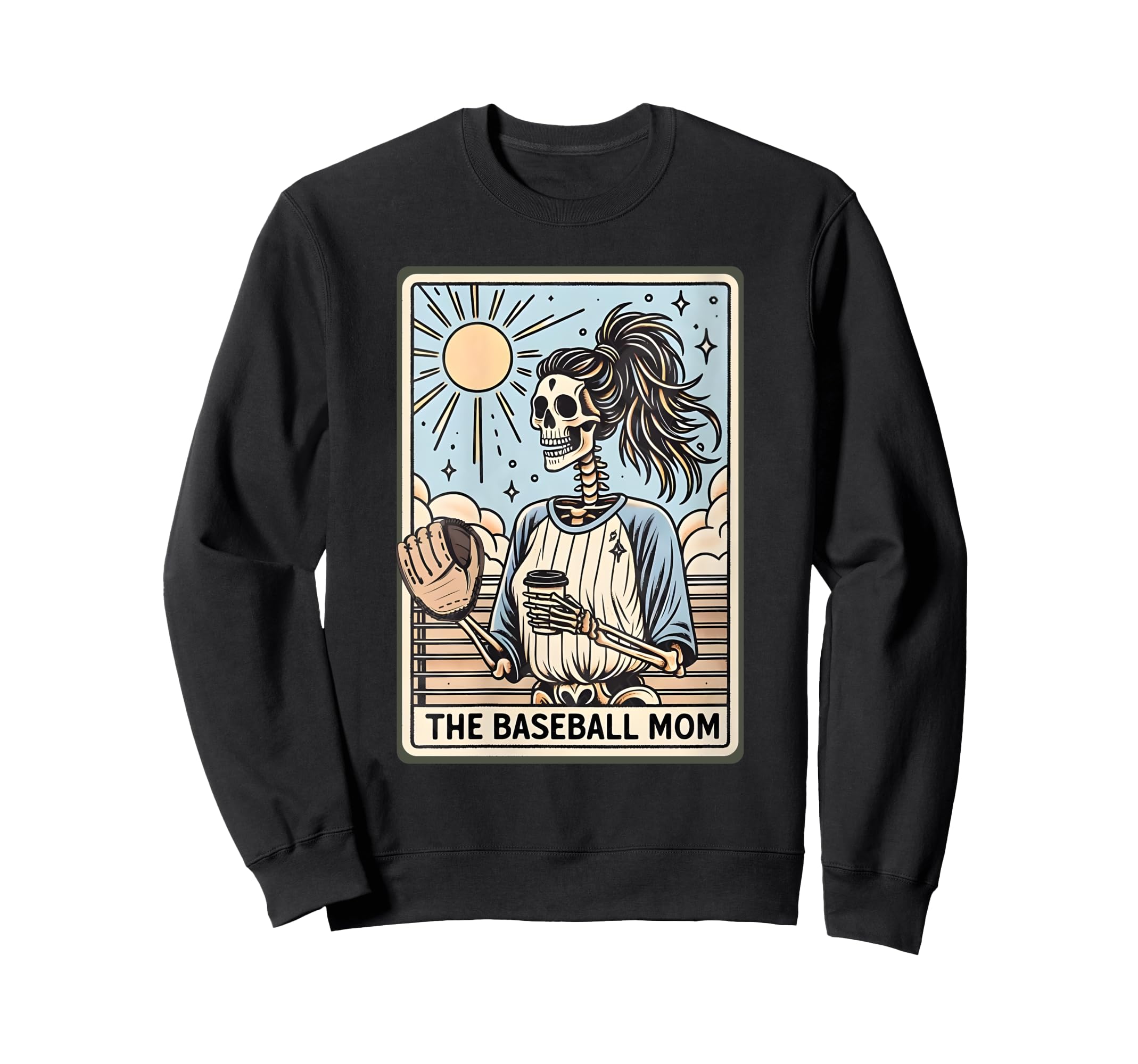 Baseball Mom Skeleton Tarot Card Sweatshirt - Streetwear Style Men Women - T-Shirt, Sweatshirt, Hoodie
