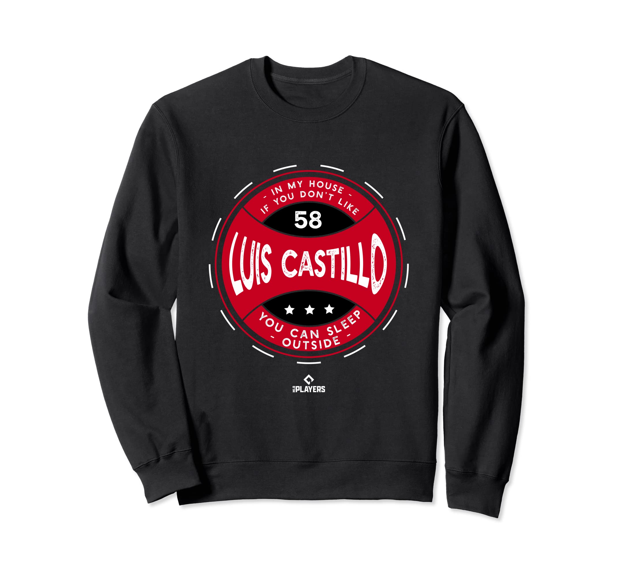 My House Luis Castillo Fans Sweatshirt - Unique Graphic for Adults - T-Shirt, Sweatshirt, Hoodie