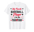 My Favorite Baseball Player Calls Me Paw T-Shirt - Custom Art Print Unisex - T-Shirt, Sweatshirt, Hoodie