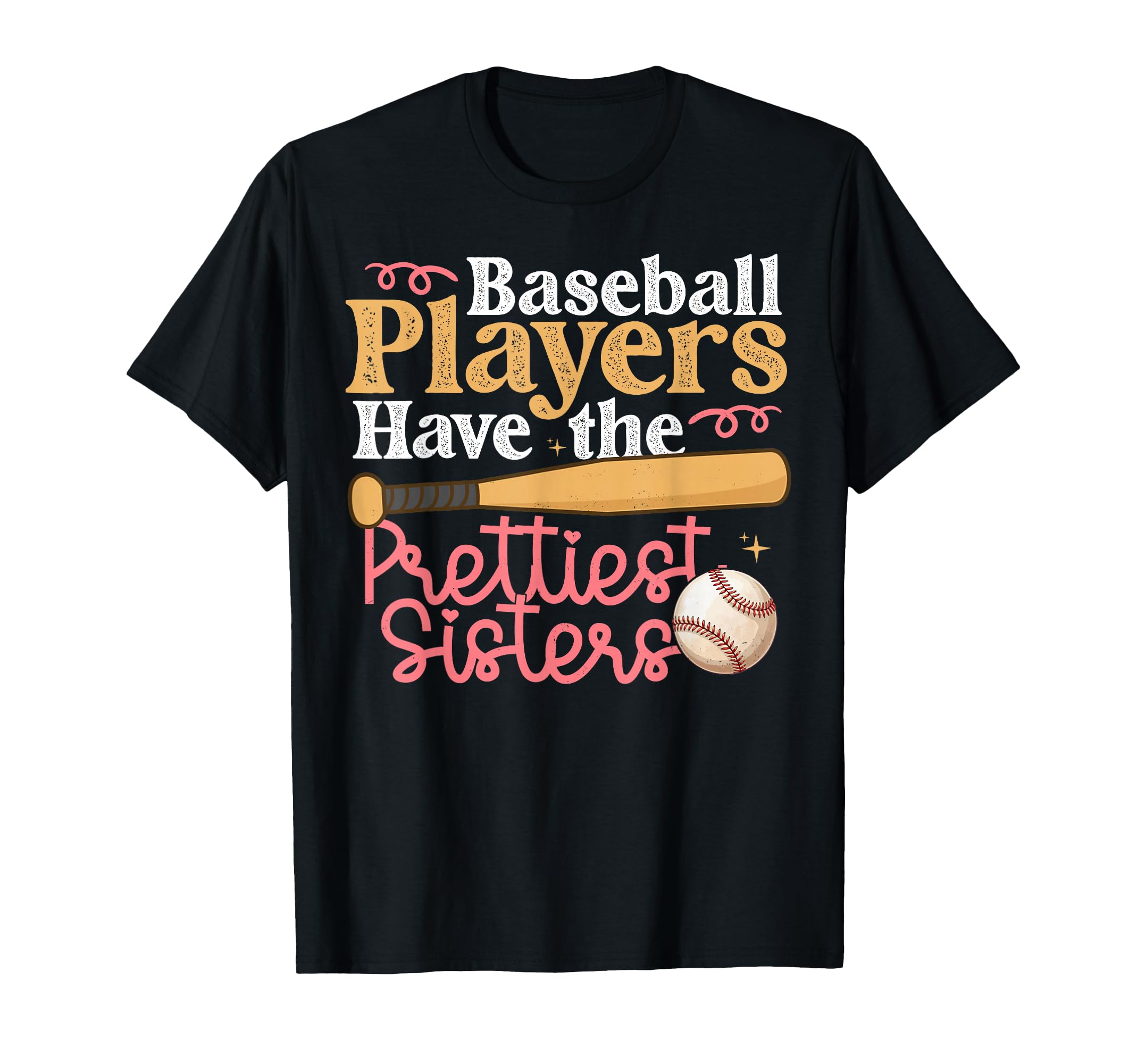 Baseball Players Have Prettiest T-Shirt - Streetwear Style Men Women - T-Shirt, Sweatshirt, Hoodie