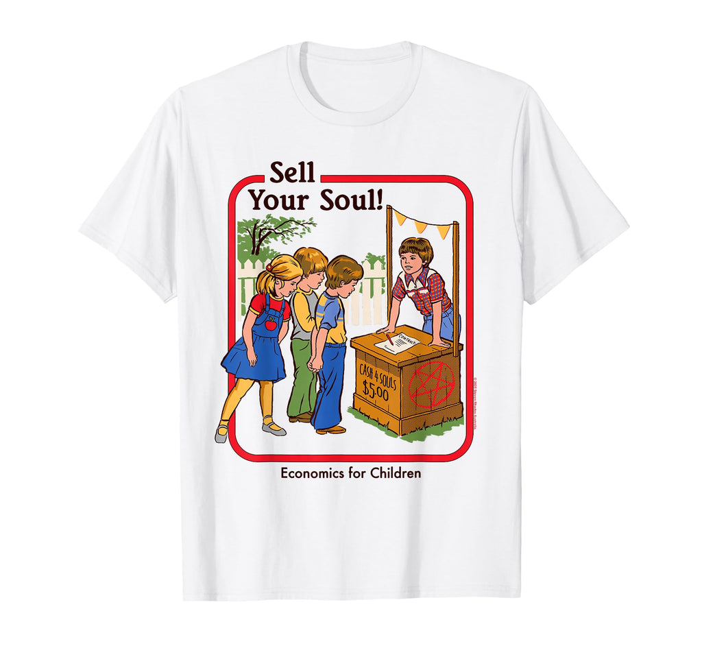 Sell Your Soul Sarcastic Funny T-Shirt - Novelty Apparel Unisex - T-Shirt, Sweatshirt, Hoodie