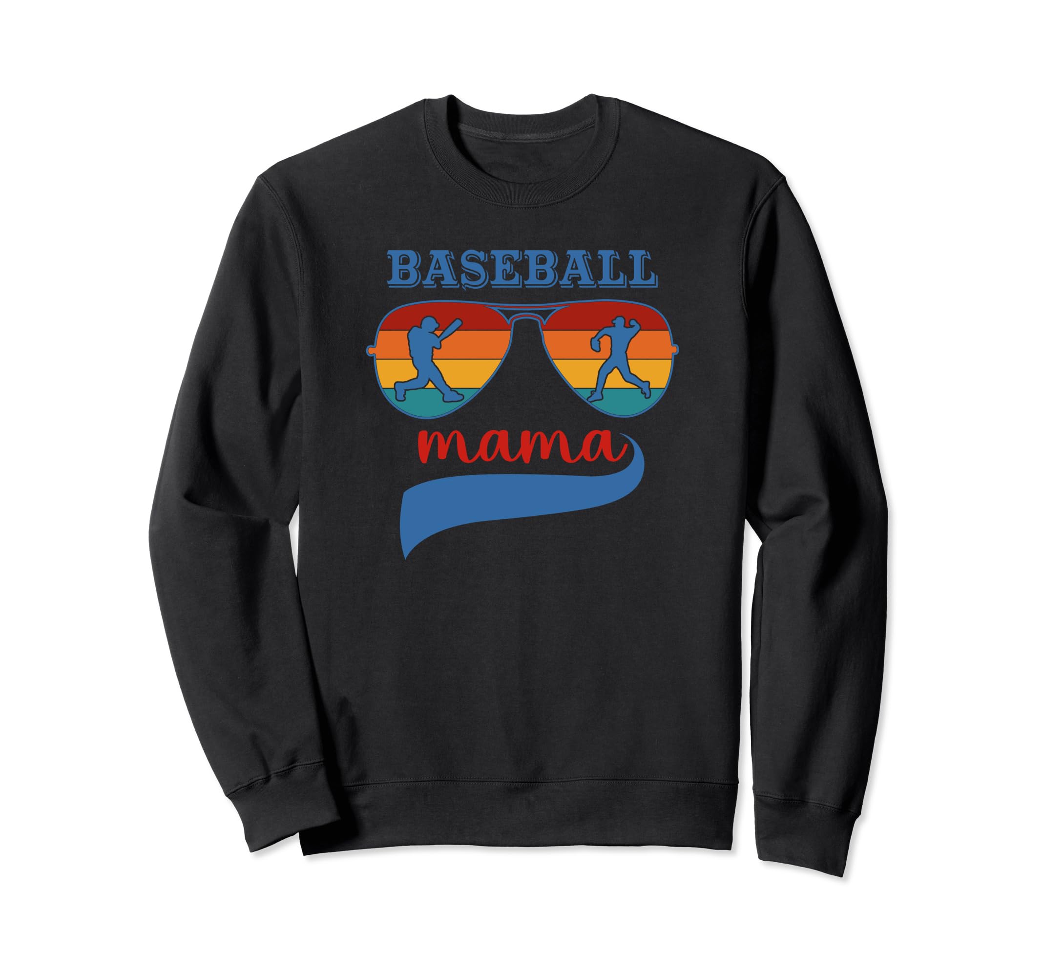 Baseball Mama Baseball Lovers Sweatshirt - Fun Novelty Design Unisex - T-Shirt, Sweatshirt, Hoodie