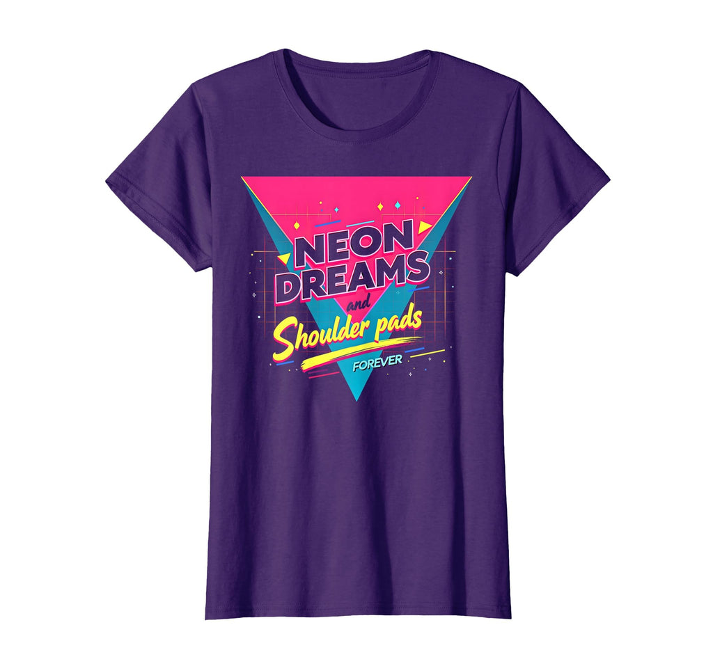 I Love 80S Neon Dreams Forever T-Shirt - Casual Everyday Wear Unisex - T-Shirt, Sweatshirt, Hoodie