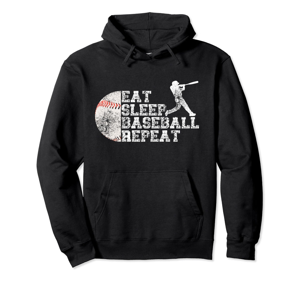 Eat Sleep Baseball Repeat Baseball Hoodie - Novelty Apparel Men Women - T-Shirt, Sweatshirt, Hoodie
