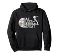 Eat Sleep Baseball Repeat Baseball Hoodie - Novelty Apparel Men Women - T-Shirt, Sweatshirt, Hoodie